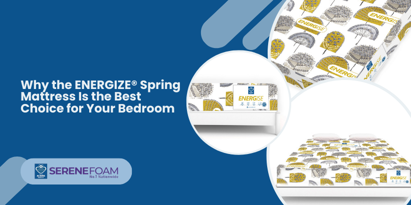 ENERGIZE® Spring Mattress, best spring mattress, Serene Foam mattress