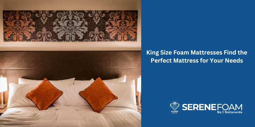 King Size Foam Mattresses: Find the Perfect Mattress for Your Needs