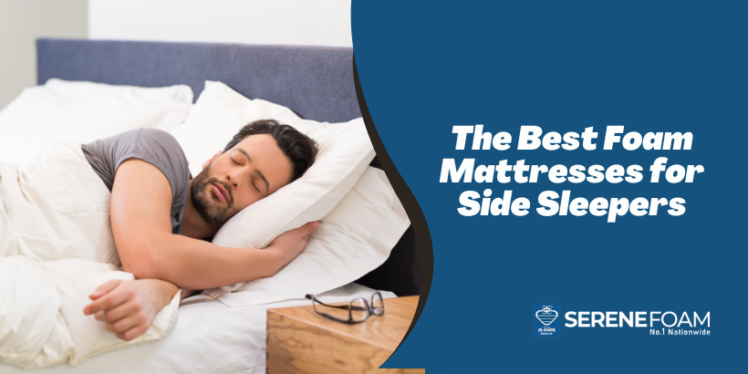 The Best Foam Mattresses for Side Sleepers