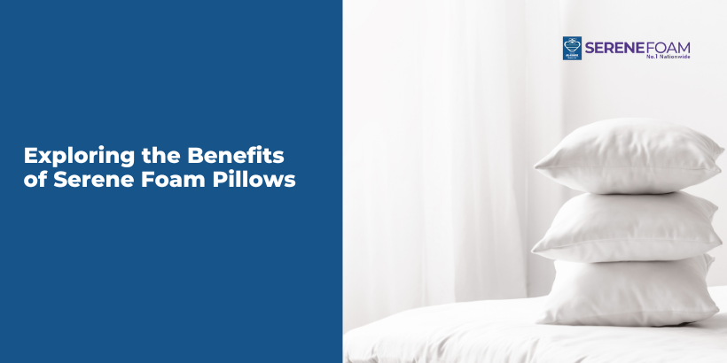 best foam mattress, Serene Foam mattress, best pillows 