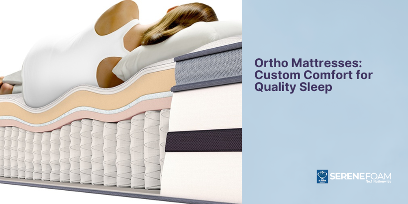 Ortho Mattresses: Custom Comfort for Quality Sleep