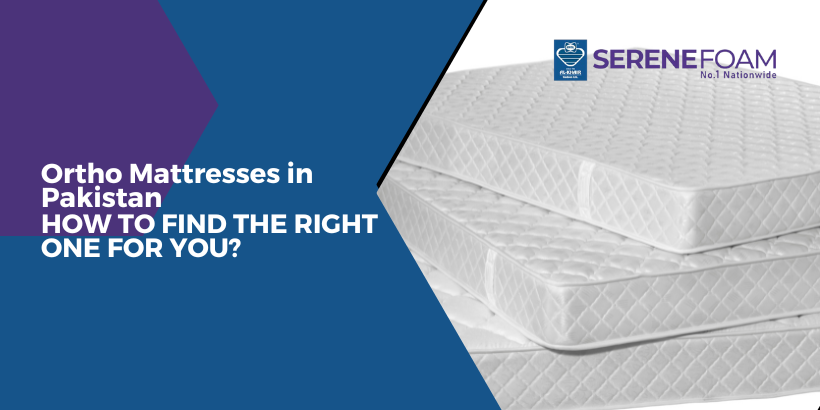 Ortho Mattresses in Pakistan: How to Find the Right One for You?