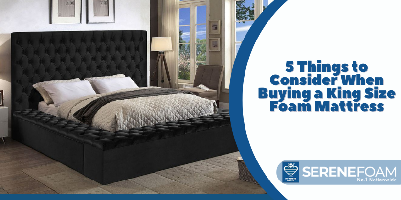 5 Things to Consider When Buying a King Size Foam Mattress