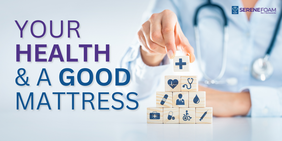 The Connection Between Your Health and a Good Mattress - SereneFoam