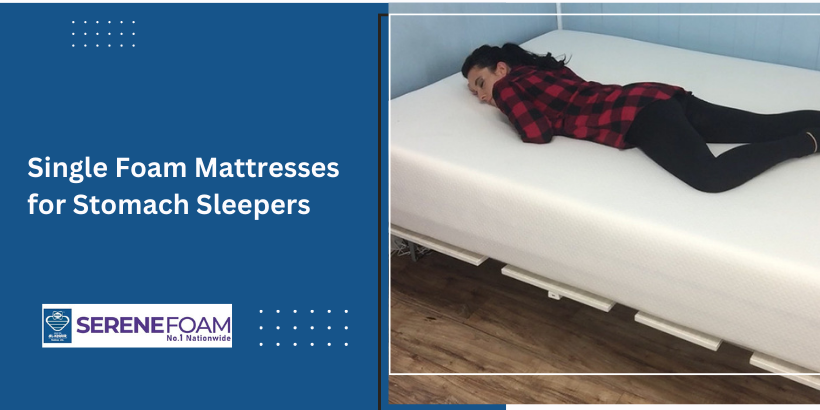 Single Foam Mattresses for Stomach Sleepers