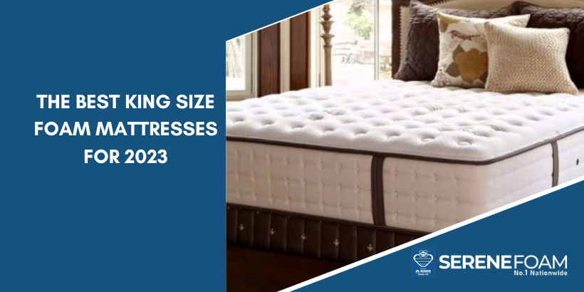 The Best King Size Foam Mattresses for 2023